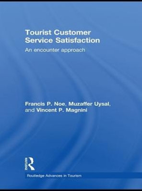 Tourist Customer Service Satisfaction : An Encounter Approach, PDF eBook