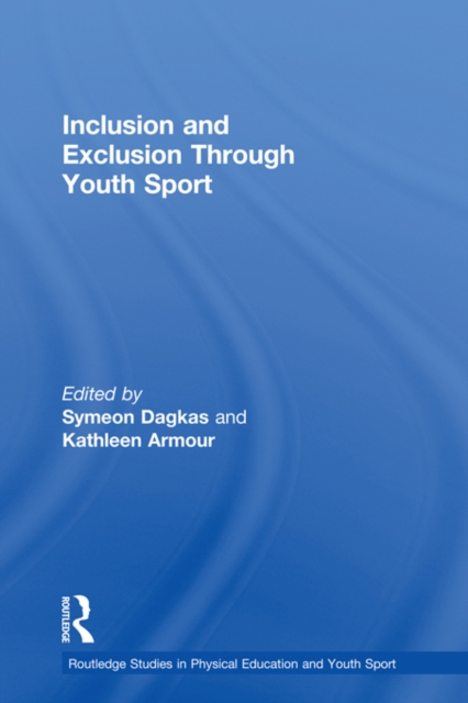 Inclusion and Exclusion Through Youth Sport, PDF eBook