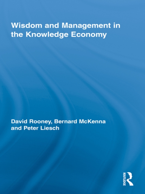 Wisdom and Management in the Knowledge Economy, PDF eBook