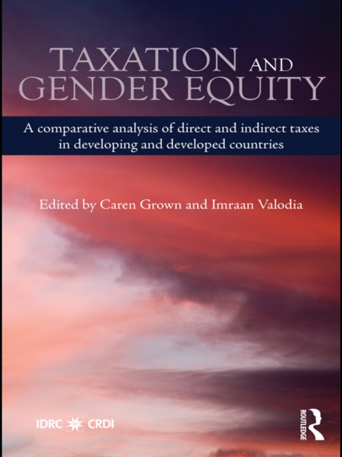 Taxation and Gender Equity : A Comparative Analysis of Direct and Indirect Taxes in Developing and Developed Countries, PDF eBook