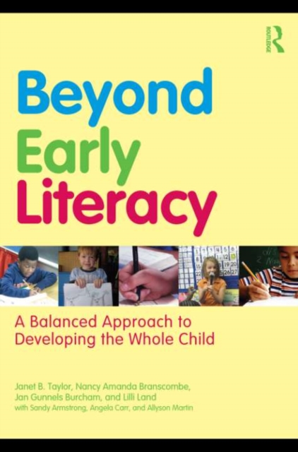 Beyond Early Literacy : A Balanced Approach to Developing the Whole Child, EPUB eBook