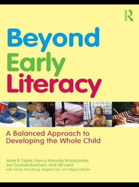Beyond Early Literacy : A Balanced Approach to Developing the Whole Child, PDF eBook