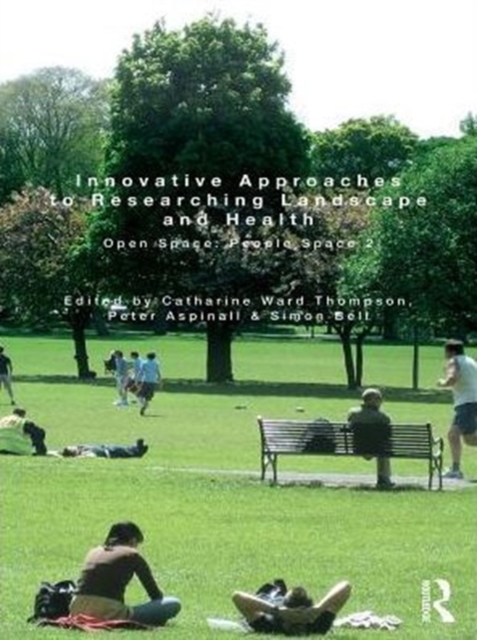 Innovative Approaches to Researching Landscape and Health : Open Space: People Space 2, PDF eBook