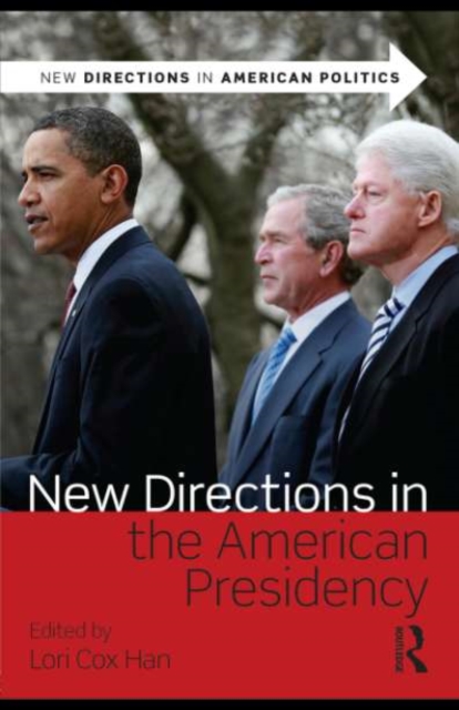 New Directions in the American Presidency, EPUB eBook