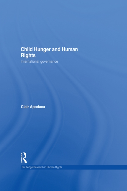 Child Hunger and Human Rights : International Governance, EPUB eBook