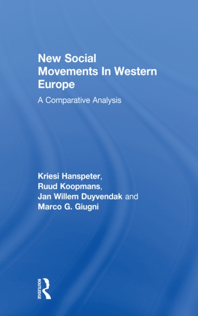 New Social Movements In Western Europe : A Comparative Analysis, PDF eBook