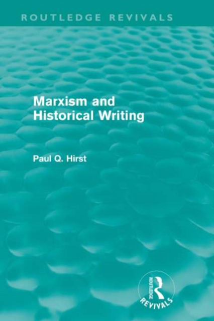 Marxism and Historical Writing (Routledge Revivals), EPUB eBook