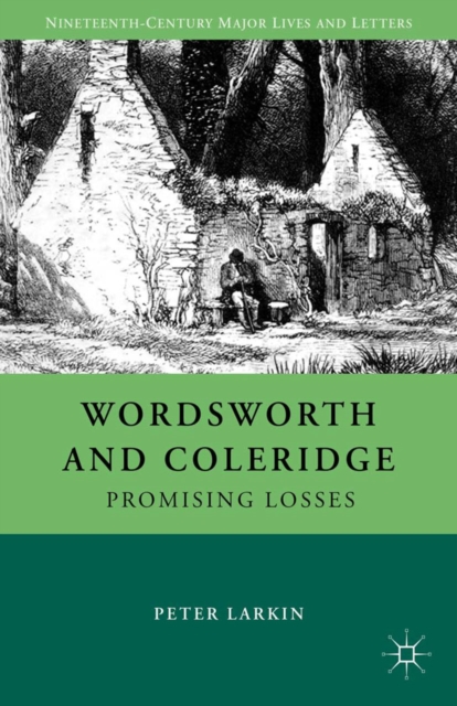 Wordsworth and Coleridge : Promising Losses, PDF eBook