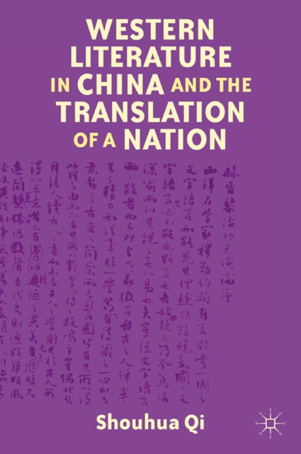 Western Literature in China and the Translation of a Nation, PDF eBook