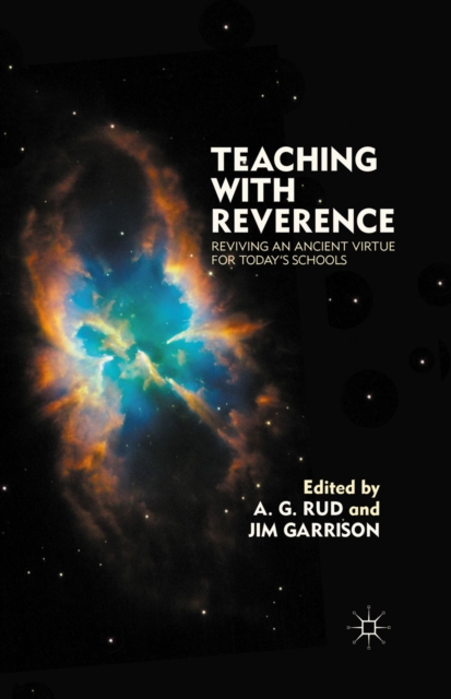Teaching with Reverence : Reviving an Ancient Virtue for Today's Schools, PDF eBook