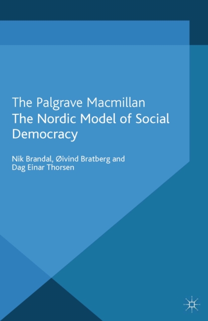 The Nordic Model of Social Democracy, PDF eBook