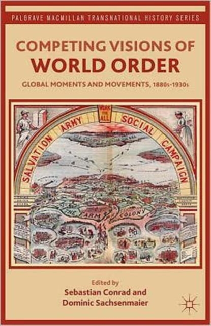 Competing Visions of World Order : Global Moments and Movements, 1880s-1930s, Paperback / softback Book