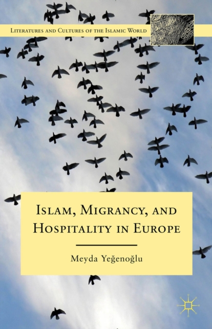 Islam, Migrancy, and Hospitality in Europe, PDF eBook
