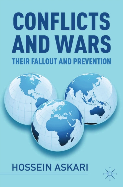 Conflicts and Wars : Their Fallout and Prevention, PDF eBook