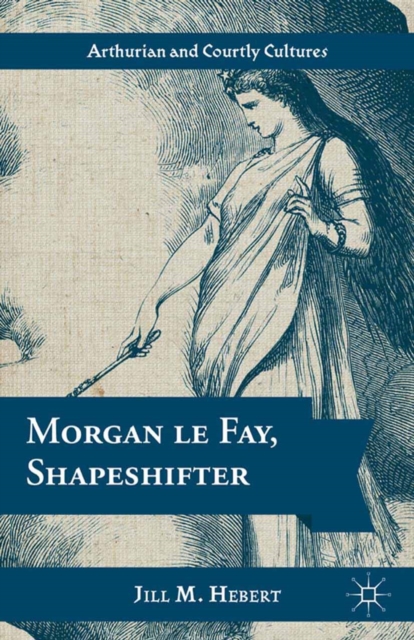 Morgan Le Fay, Shapeshifter, PDF eBook