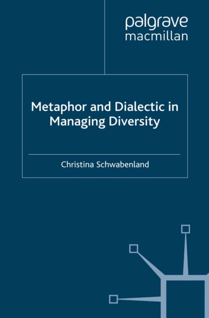 Metaphor and Dialectic in Managing Diversity, PDF eBook