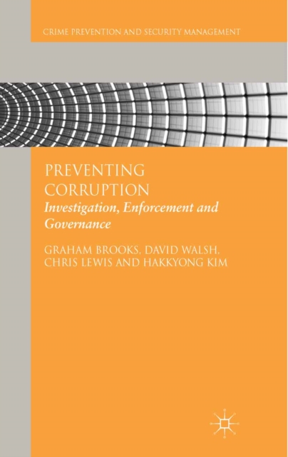 Preventing Corruption : Investigation, Enforcement and Governance, PDF eBook