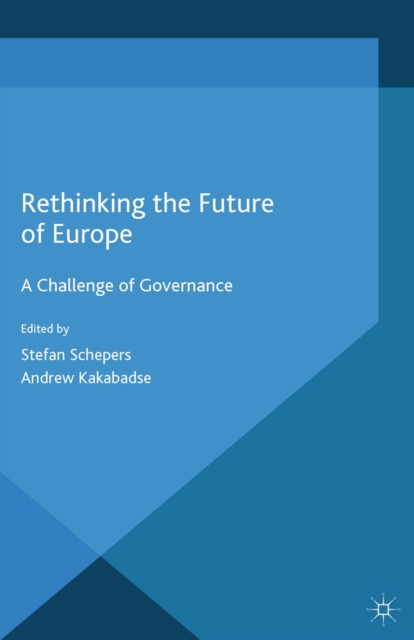 Rethinking the Future of Europe : A Challenge of Governance, PDF eBook