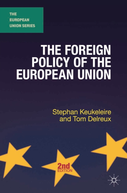 The Foreign Policy of the European Union, Paperback / softback Book