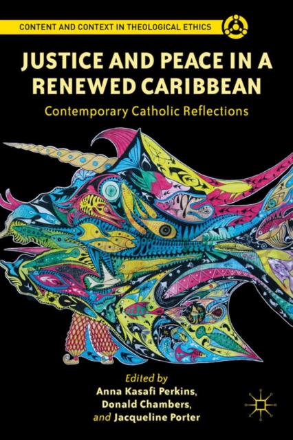 Justice and Peace in a Renewed Caribbean : Contemporary Catholic Reflections, PDF eBook