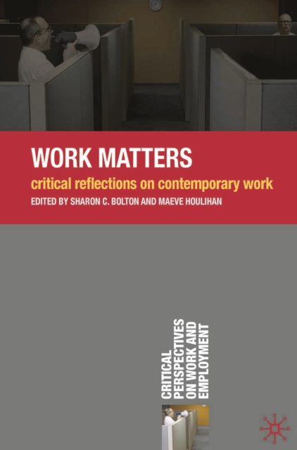 Work Matters : Critical Reflections on Contemporary Work, EPUB eBook