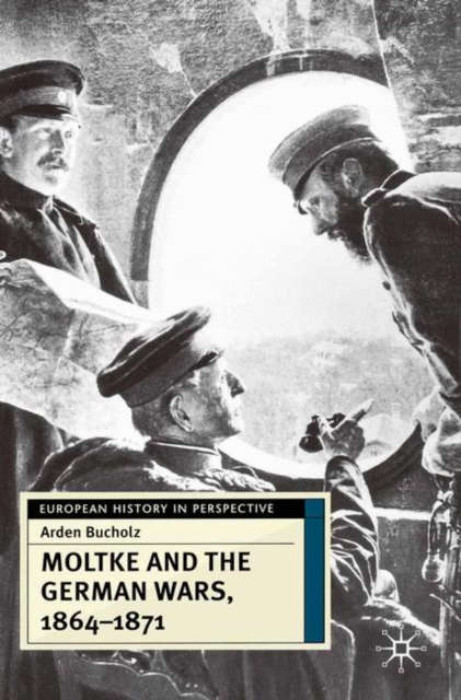 Moltke and the German Wars, 1864-1871, PDF eBook