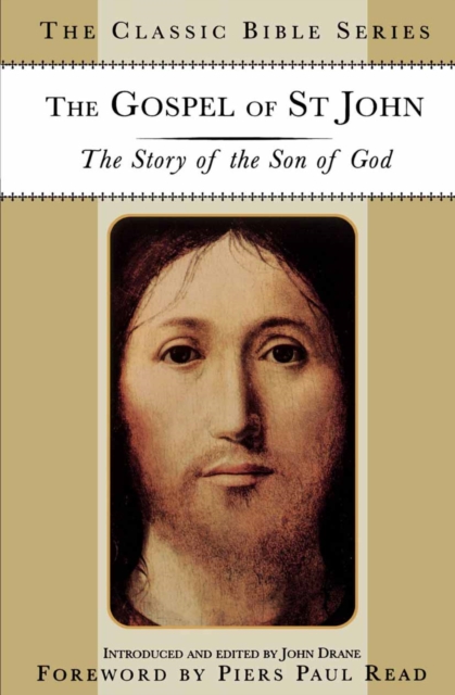 The Gospel of St. John : The Story of the Son of God, PDF eBook