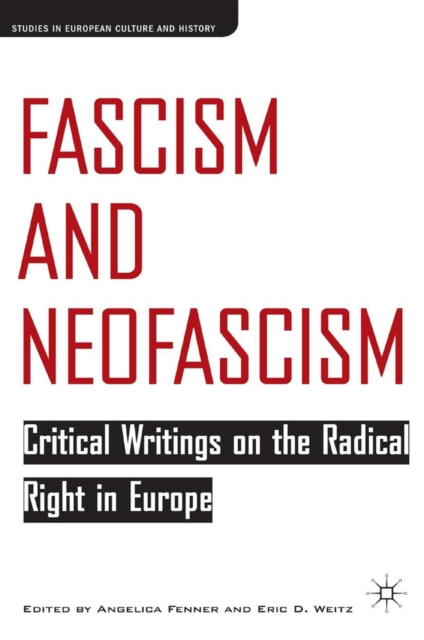 Fascism and Neofascism : Critical Writings on the Radical Right in Europe, PDF eBook