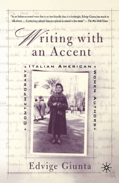 Writing With An Accent : Contemporary Italian American Women Authors, PDF eBook