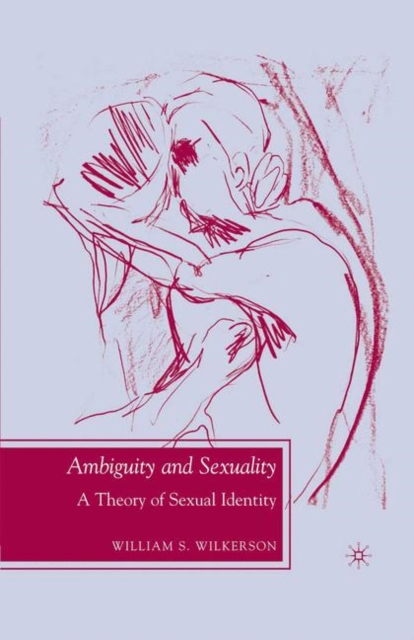 Ambiguity and Sexuality : A Theory of Sexual Identity, PDF eBook