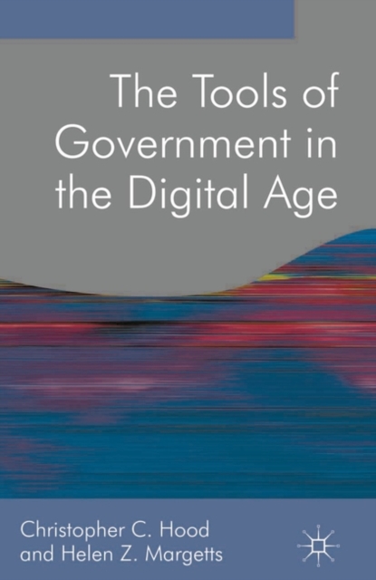 The Tools of Government in the Digital Age, PDF eBook