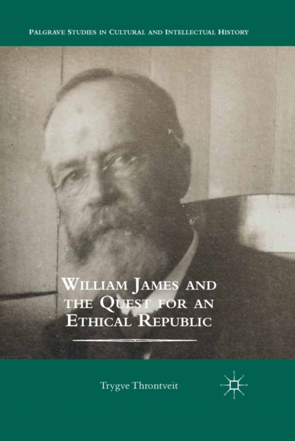William James and the Quest for an Ethical Republic, PDF eBook