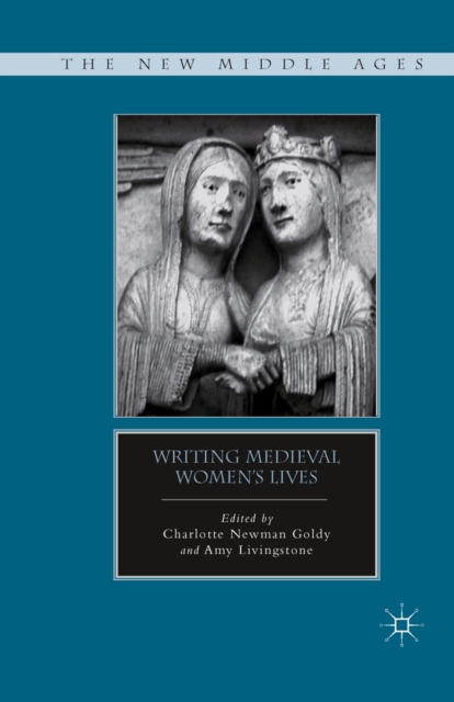 Writing Medieval Women's Lives, PDF eBook
