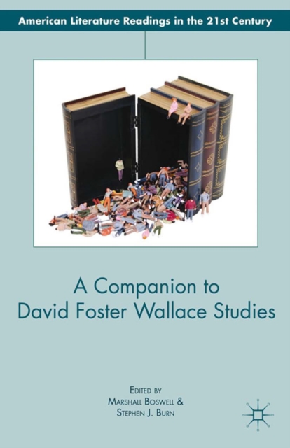 A Companion to David Foster Wallace Studies, PDF eBook