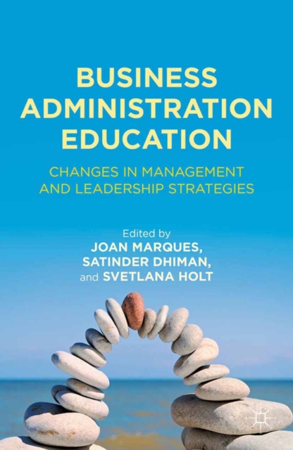 Business Administration Education : Changes in Management and Leadership Strategies, PDF eBook