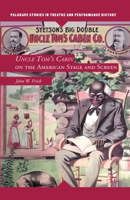 Uncle Tom's Cabin on the American Stage and Screen, PDF eBook