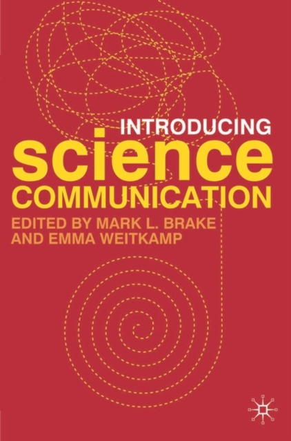 Introducing Science Communication : A Practical Guide, PDF eBook