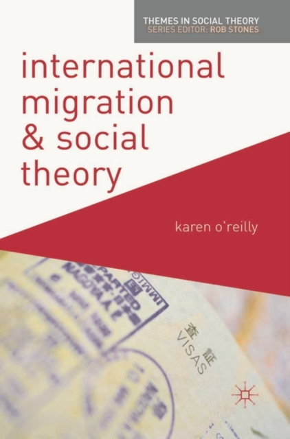International Migration and Social Theory, PDF eBook