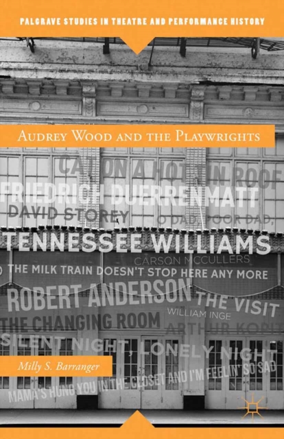 Audrey Wood and the Playwrights, PDF eBook