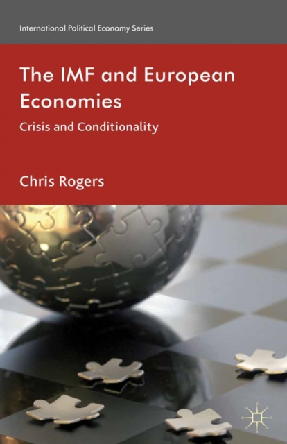 The IMF and European Economies : Crisis and Conditionality, PDF eBook