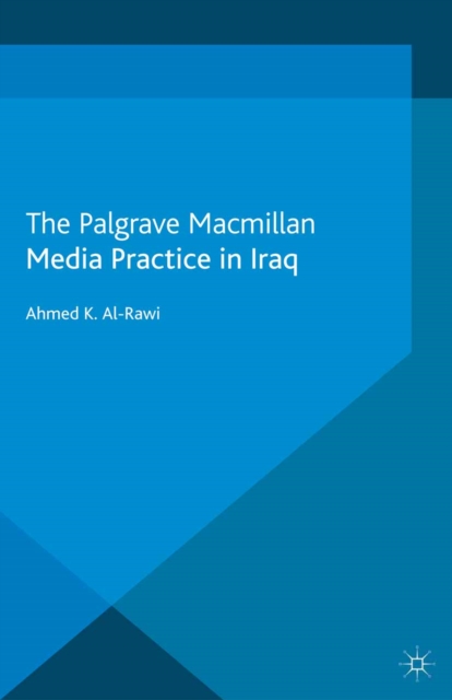 Media Practice in Iraq, PDF eBook
