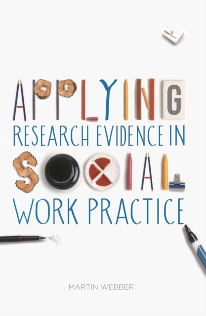 Applying Research Evidence in Social Work Practice, PDF eBook