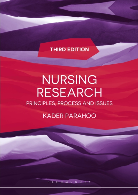 Nursing Research : Principles, Process and Issues, Paperback / softback Book