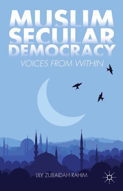 Muslim Secular Democracy : Voices from Within, PDF eBook