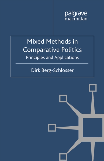 Mixed Methods in Comparative Politics : Principles and Applications, PDF eBook