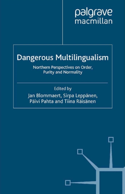 Dangerous Multilingualism : Northern Perspectives on Order, Purity and Normality, PDF eBook