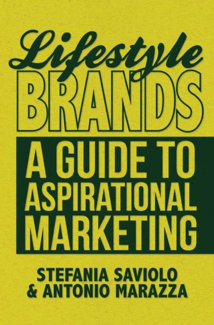 Lifestyle Brands : A Guide to Aspirational Marketing, PDF eBook