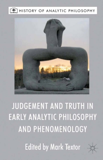 Judgement and Truth in Early Analytic Philosophy and Phenomenology, PDF eBook