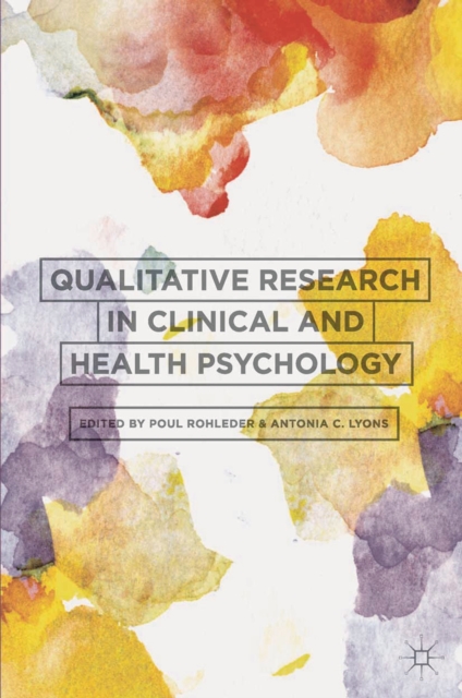 Qualitative Research in Clinical and Health Psychology, PDF eBook