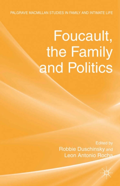 Foucault, the Family and Politics, PDF eBook